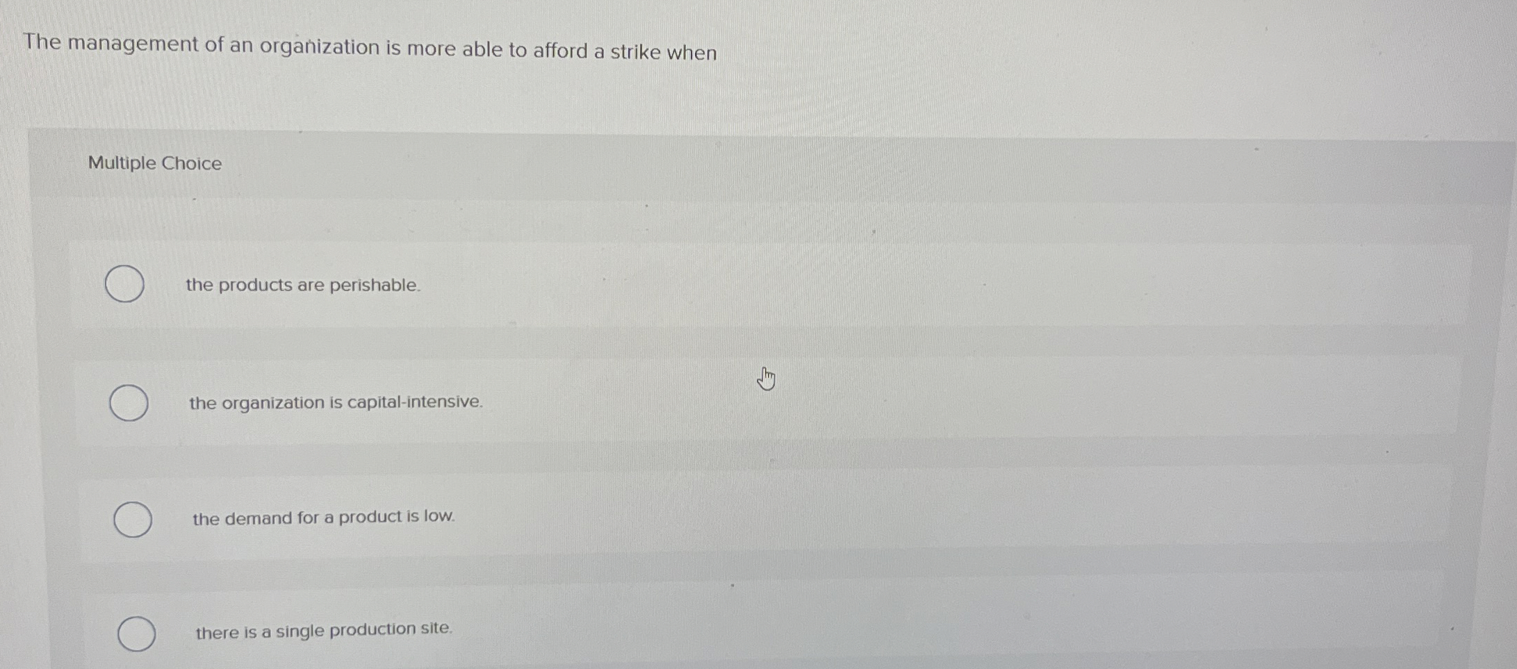 The management of an organization is more able to