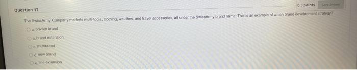 Question 17 0.5 points The Swimmy Company market