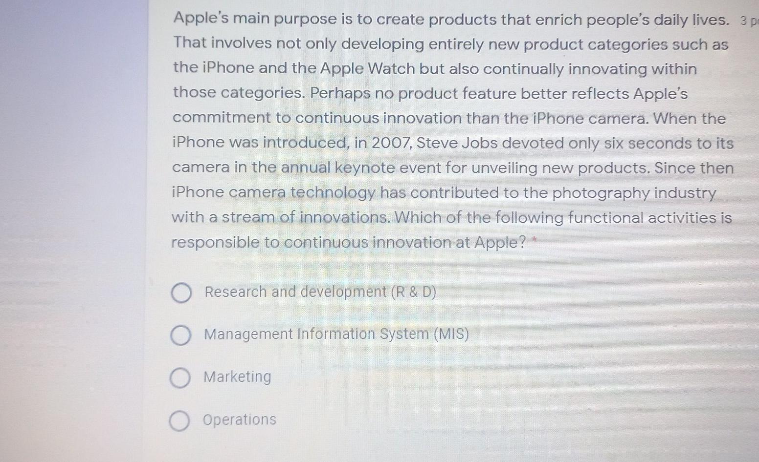Apple's main purpose is to create products that