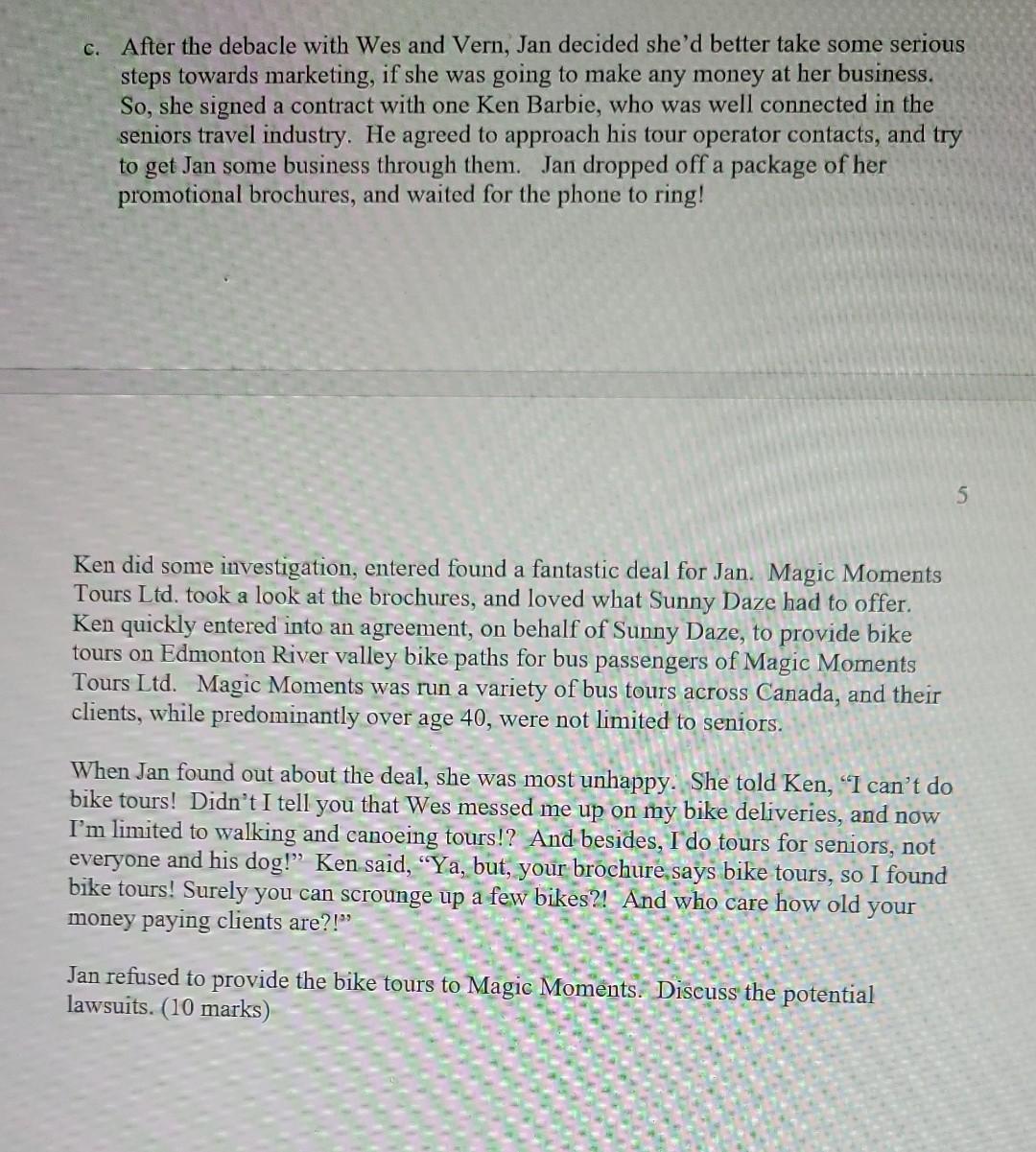 Jan was an aspiring entrepreneur, who had just