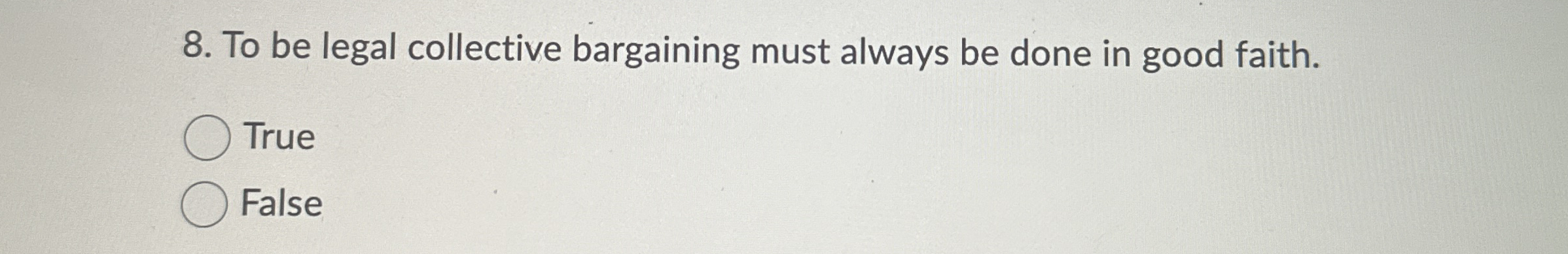 To be legal collective bargaining must always be