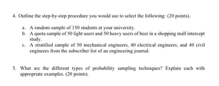 4. Outline the step-by-step procedure you would