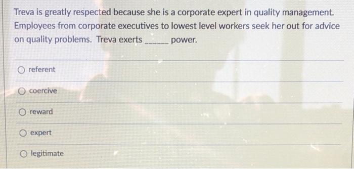 Treva is greatly respected because she is a