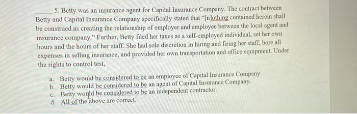 5. Betty was an insurance agent for Capital