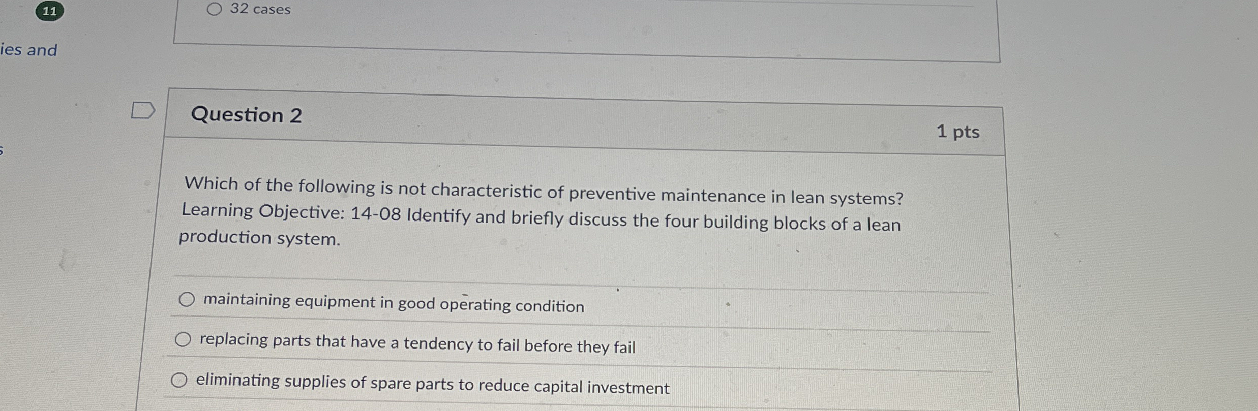 1 1 3 2 cases ies and Question 2 1 pts Which of