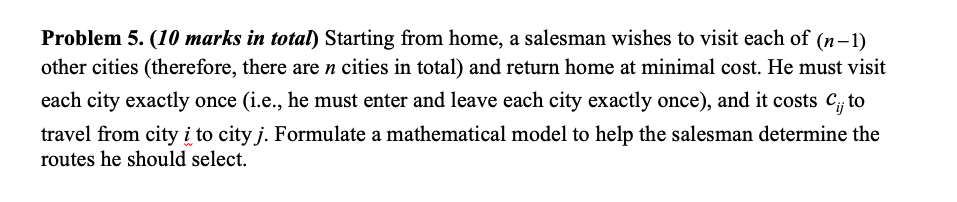 Problem 5. (10 marks in total) Starting from