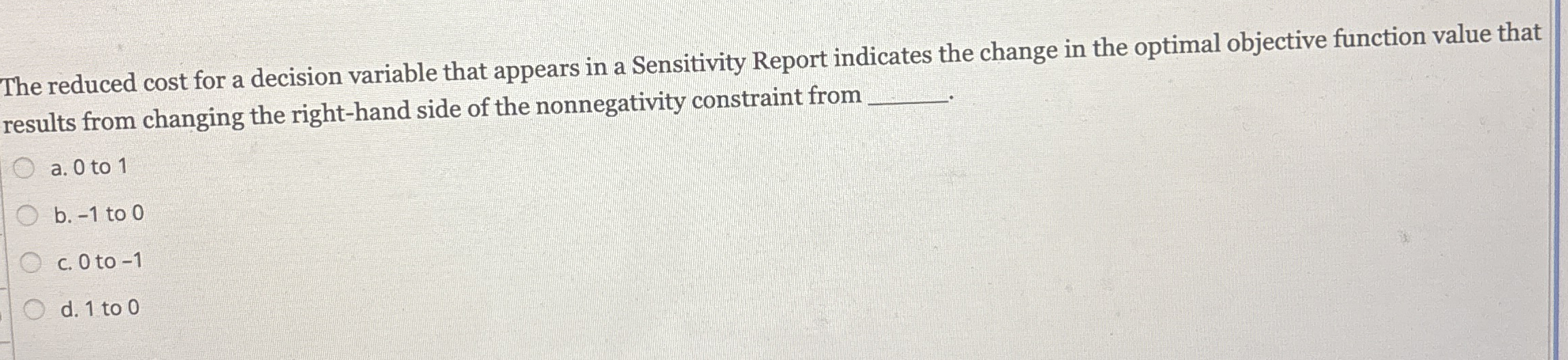 The reduced cost for a decision variable that