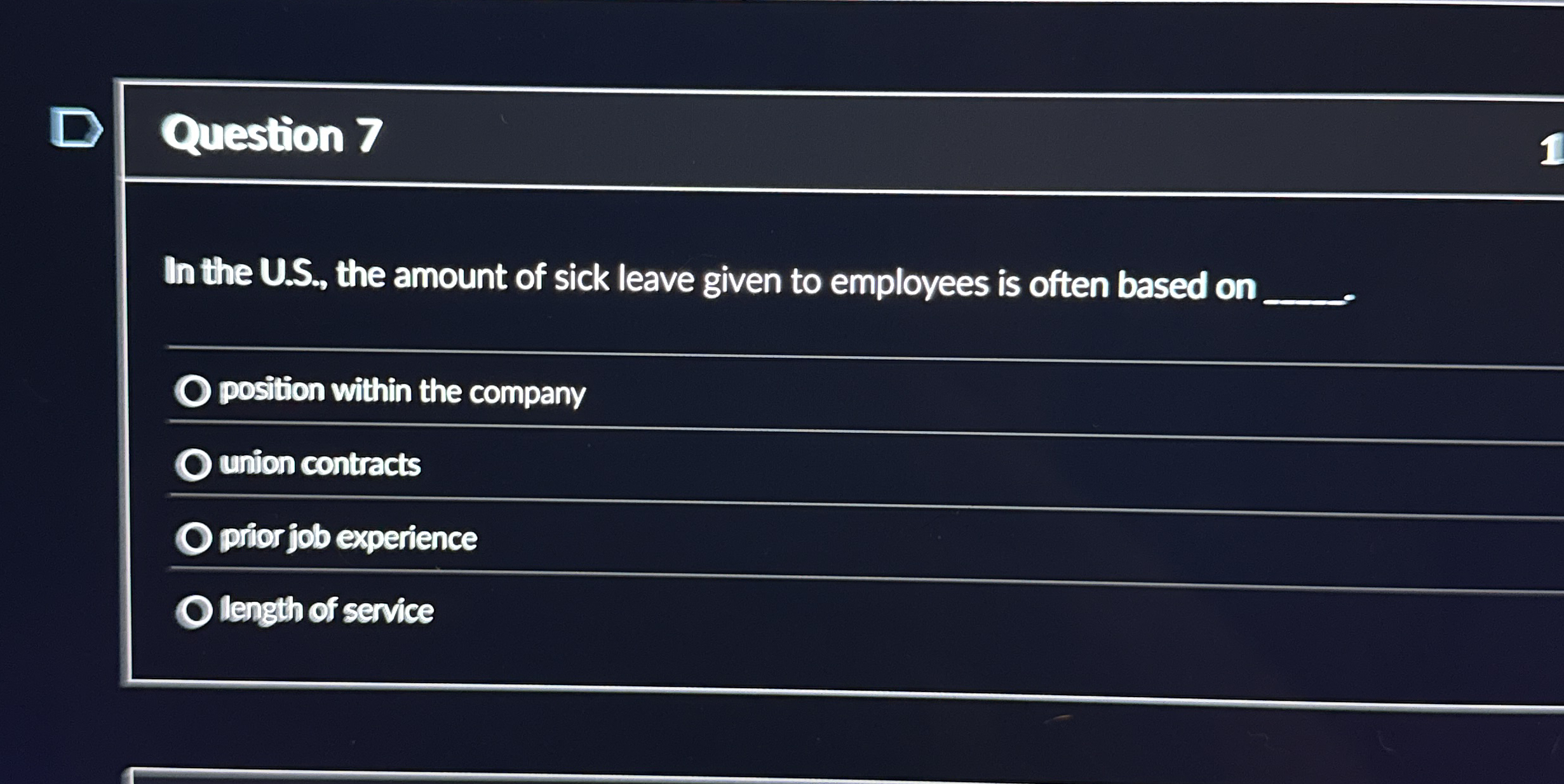 Question 7 In the U . S . , the amount of sick
