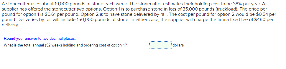 A stonecutter uses about 19,000 pounds of stone