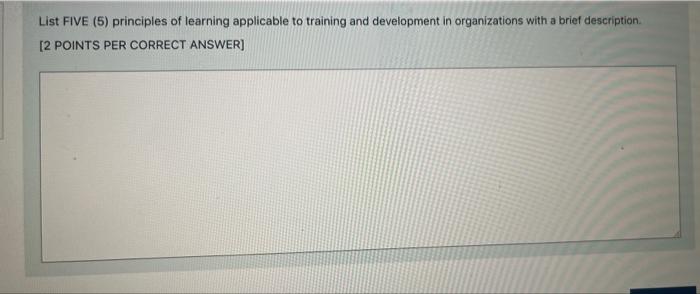 List FIVE (5) principles of learning applicable