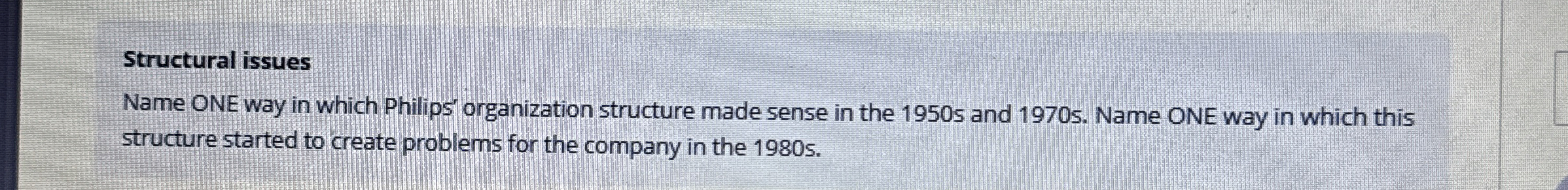 Structural issues Name ONE way in which Philips