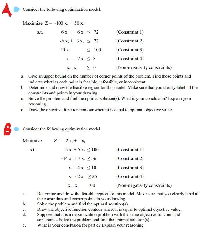 Consider the following optimization model. 10 x