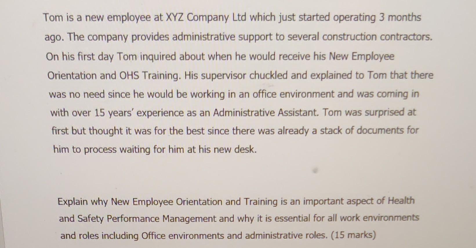 Tom is a new employee at XYZ Company Ltd which