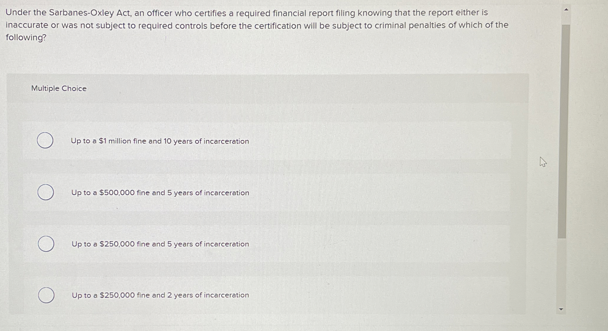 Under the Sarbanes - Oxley Act, an officer who