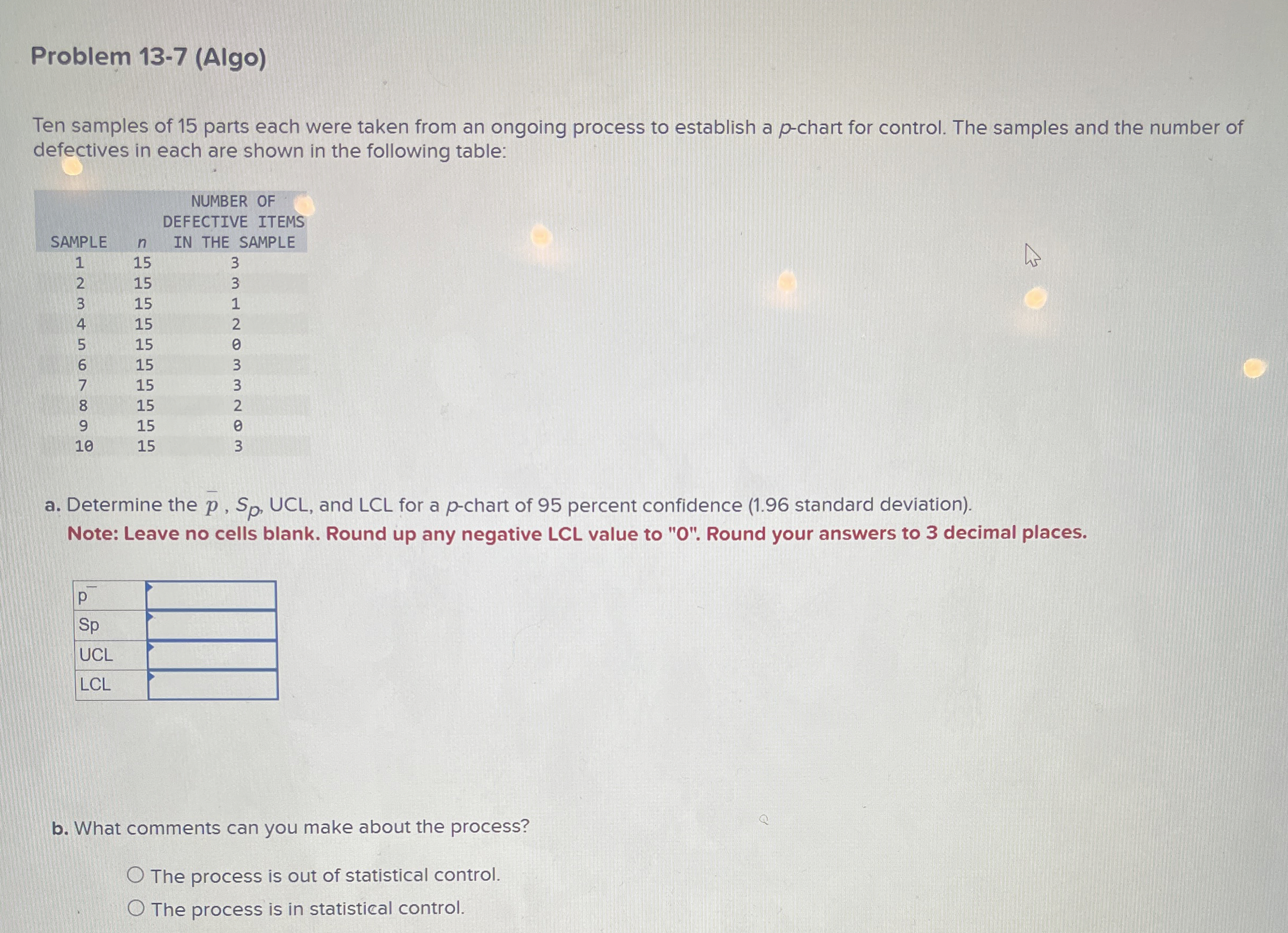 Problem 1 3 - 7 ( Algo ) Ten samples of 1 5 parts