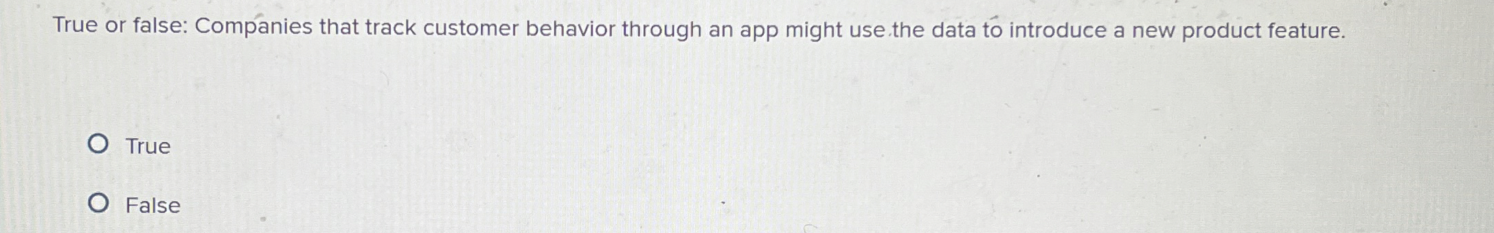 True or false: Companies that track customer