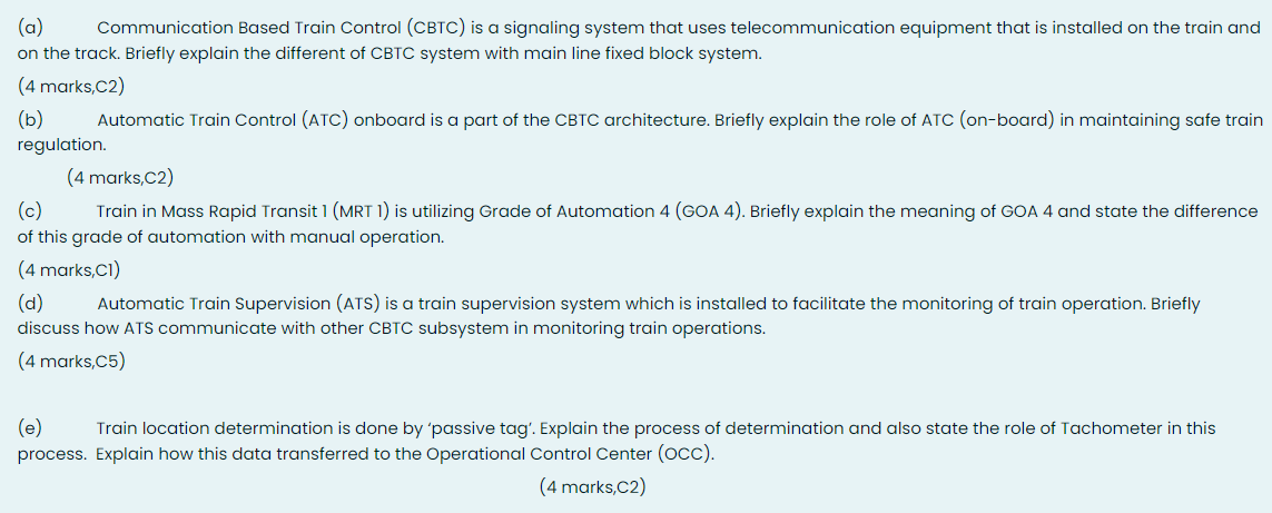 (a) Communication Based Train Control (CBTC) is a