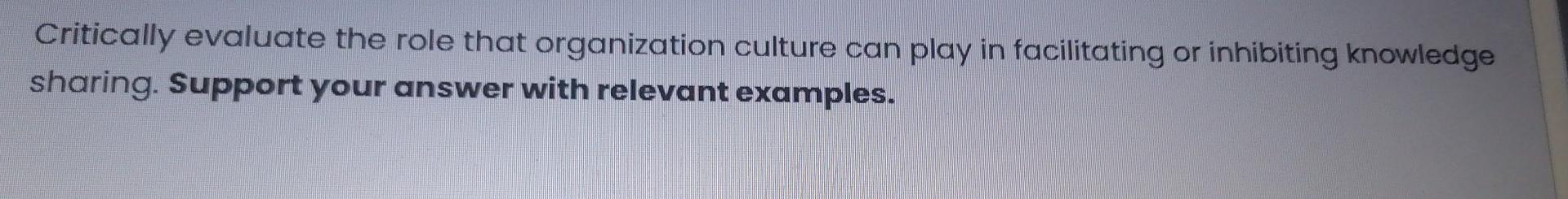 Critically evaluate the role that organization