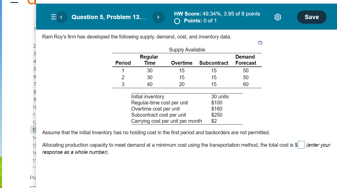 - Question 5, Problem 13.... > HW Score: 49.34%,