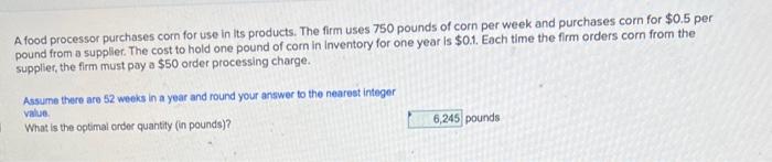 A food processor purchases corn for use in its