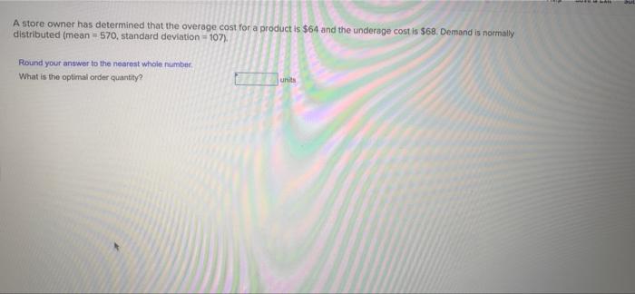 A store owner has determined that the overage