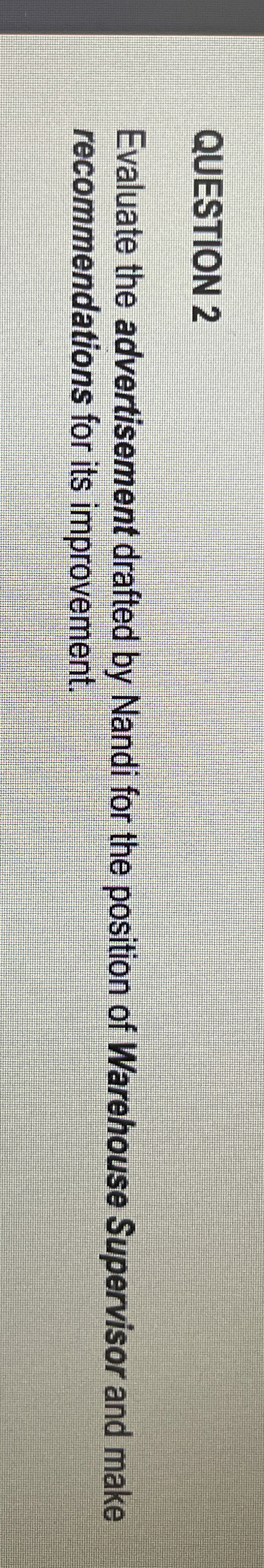 QUESTION 2 Evaluate the advertisement drafted by