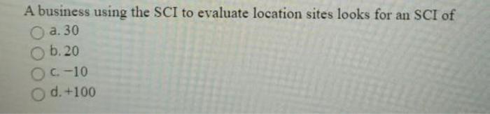 the answer was not 20 A business using the SCI to