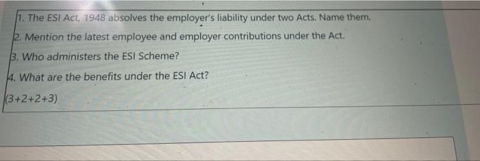 7. The ESI Act, 1948 absolves the employer's