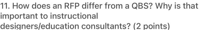 11. How does an RFP differ from a QBS? Why is