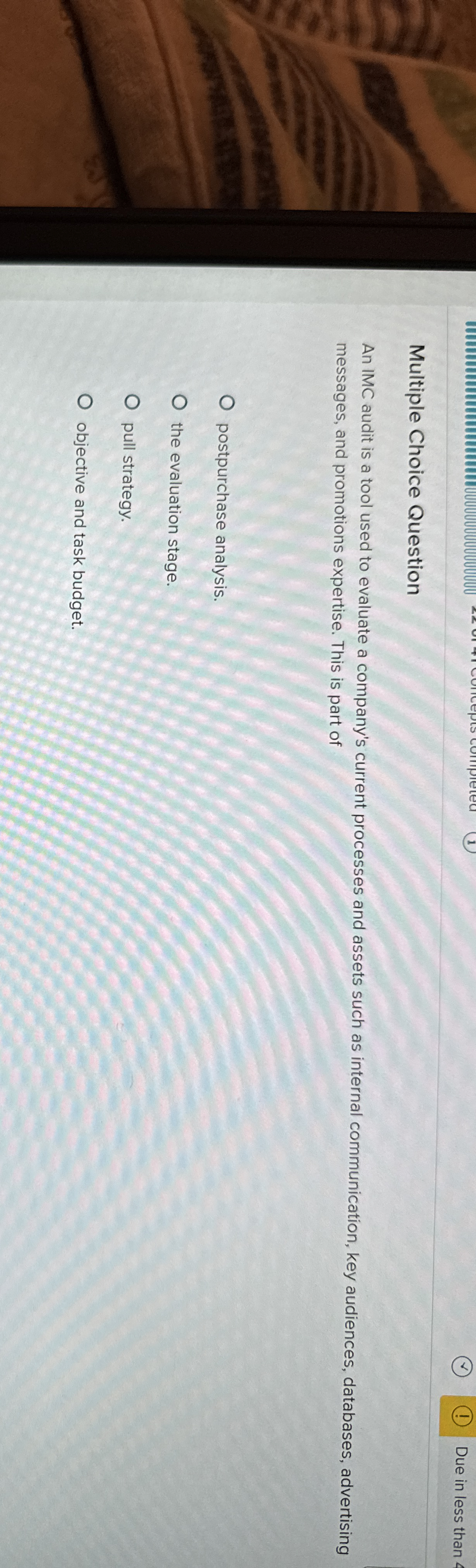Multiple Choice Question An IMC audit is a tool