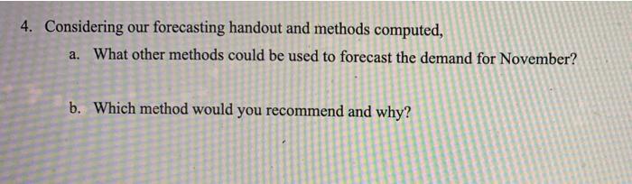 4. Considering our forecasting handout and
