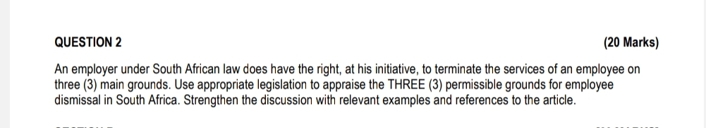 QUESTION 2 ( 2 0 Marks ) An employer under South