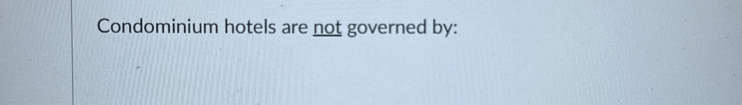 Condominium hotels are not governed by: