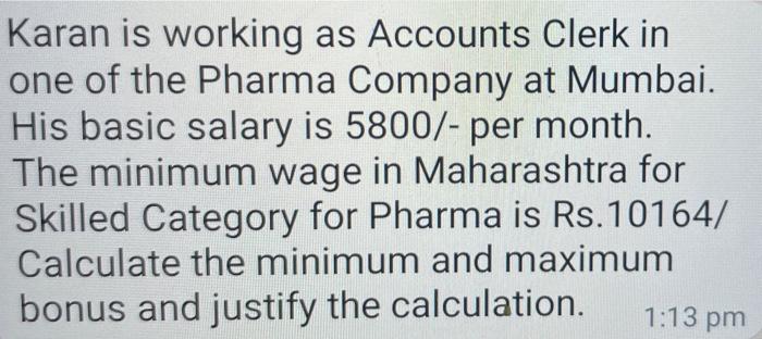 Karan is working as Accounts Clerk in one of the