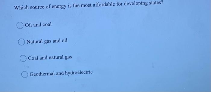 Which source of energy is the most affordable for
