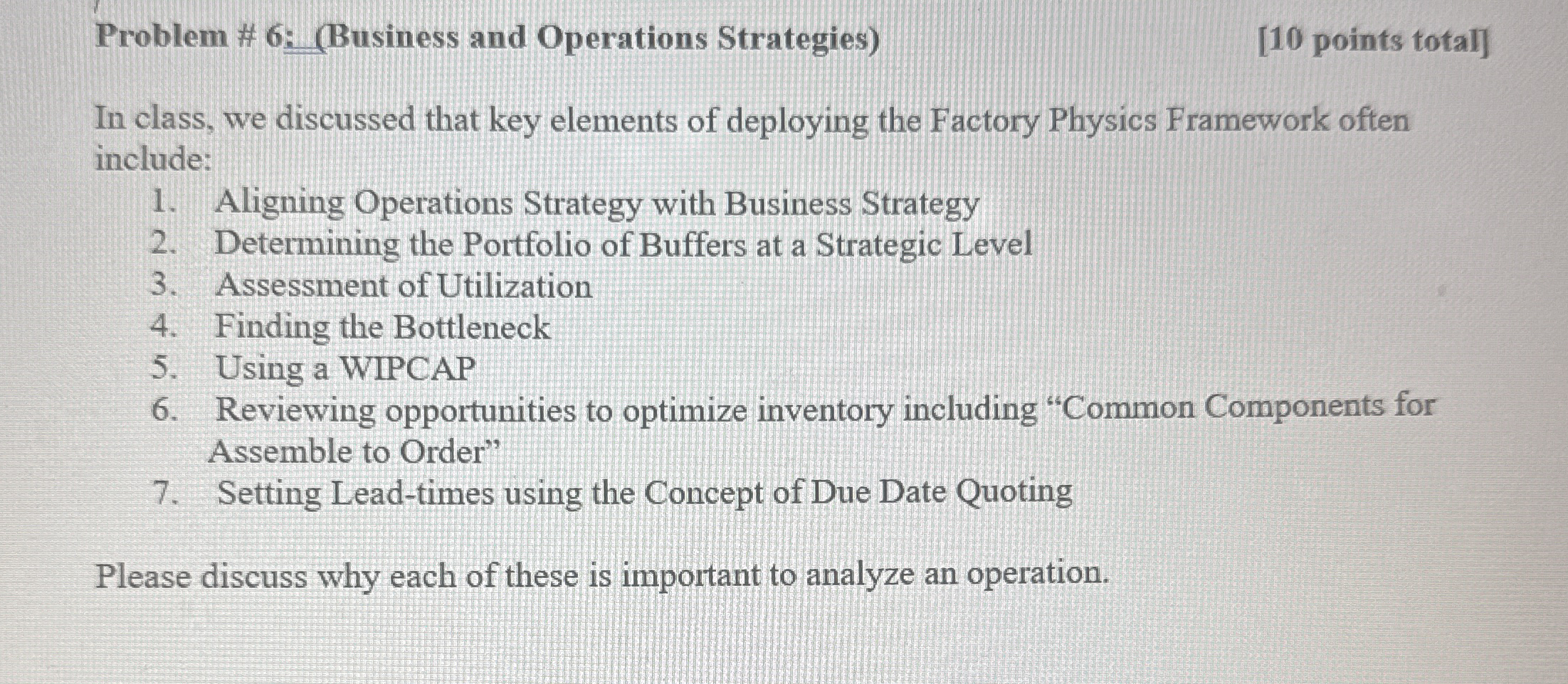 Problem # 6 : ( Business and Operations