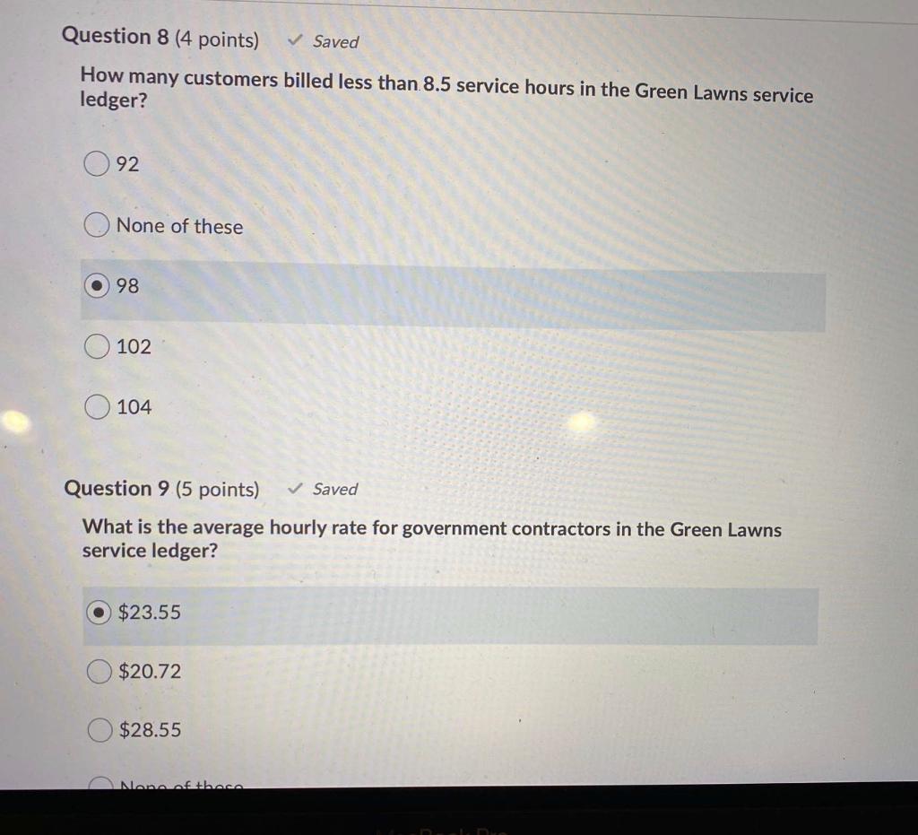 Question 8 (4 points) Saved How many customers