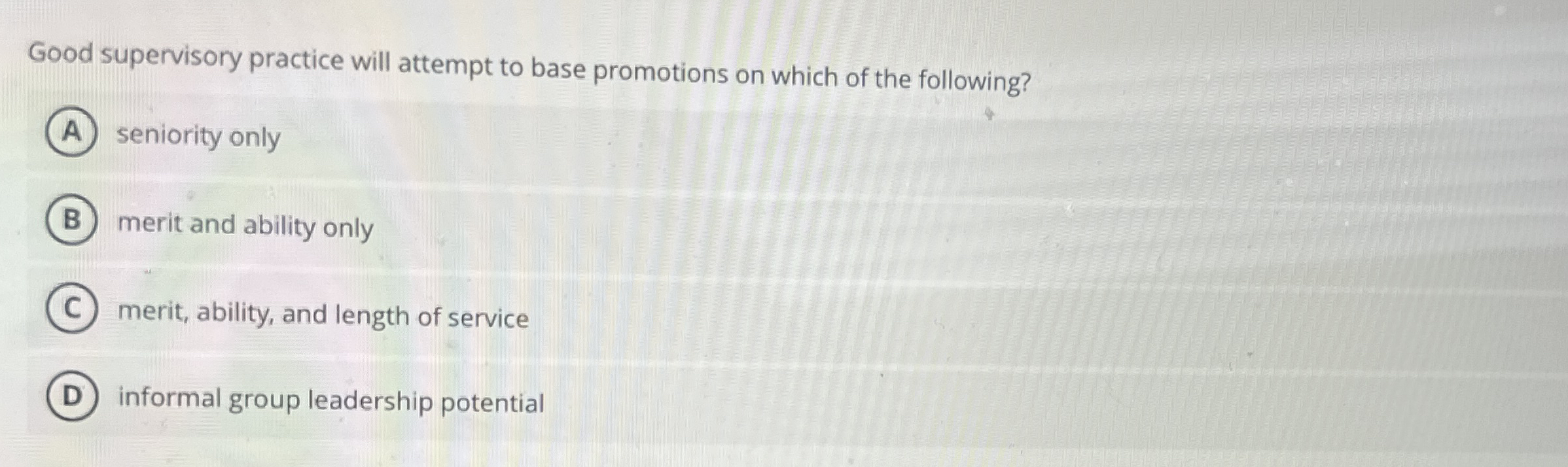 Good supervisory practice will attempt to base