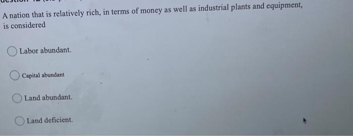 A nation that is relatively rich, in terms of