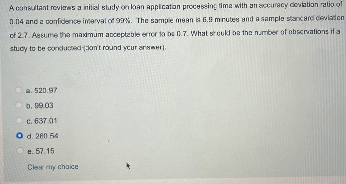 A consultant reviews a initial study on loan