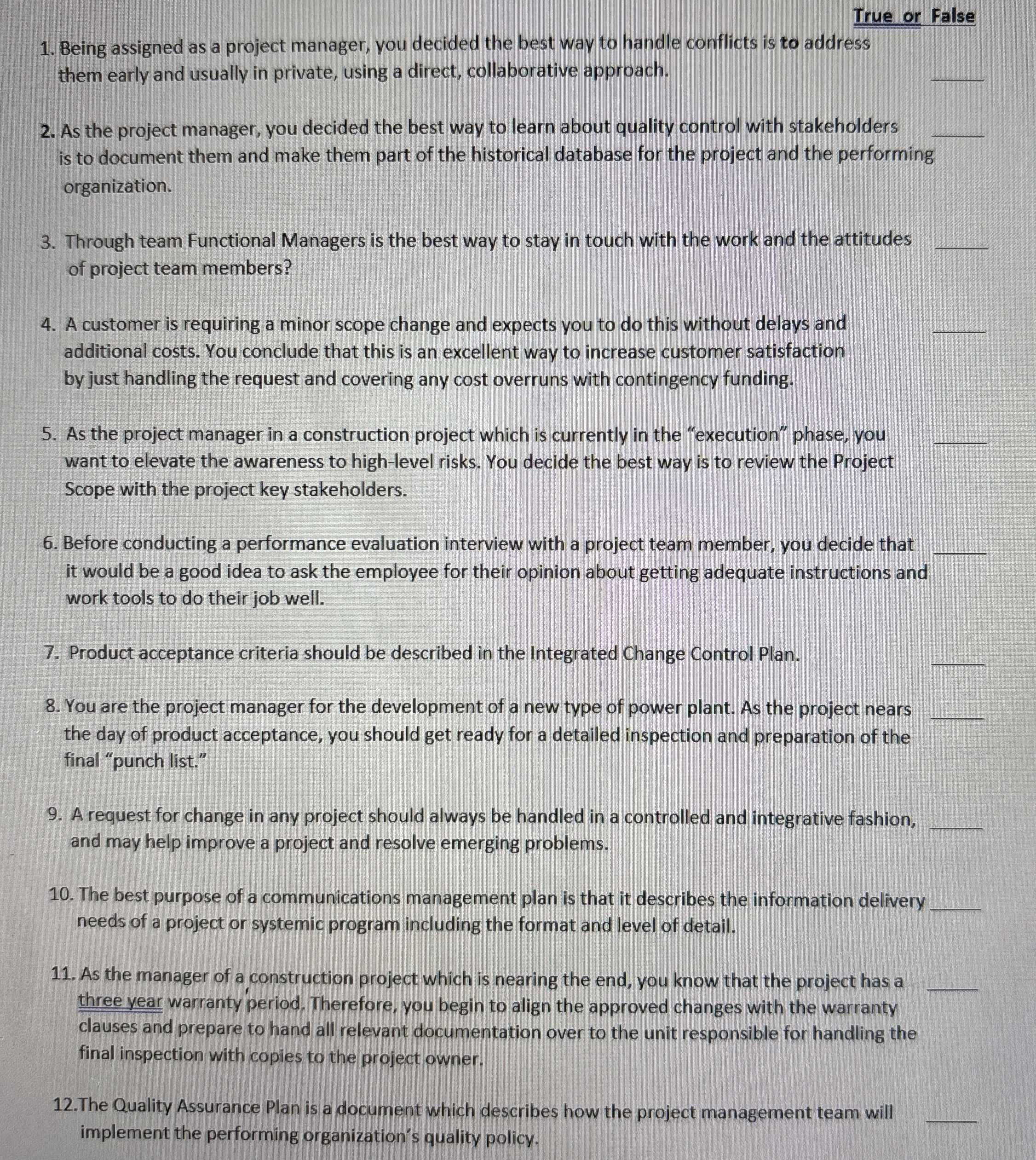 True or False Being assigned as a project