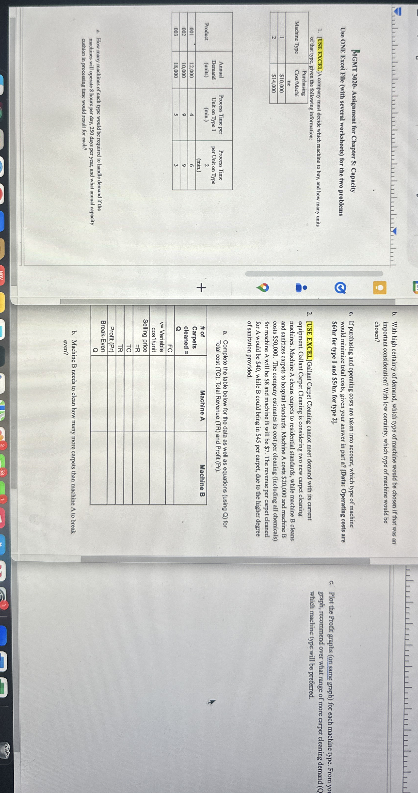 [ USE EXCEL ] A company must decide which machine