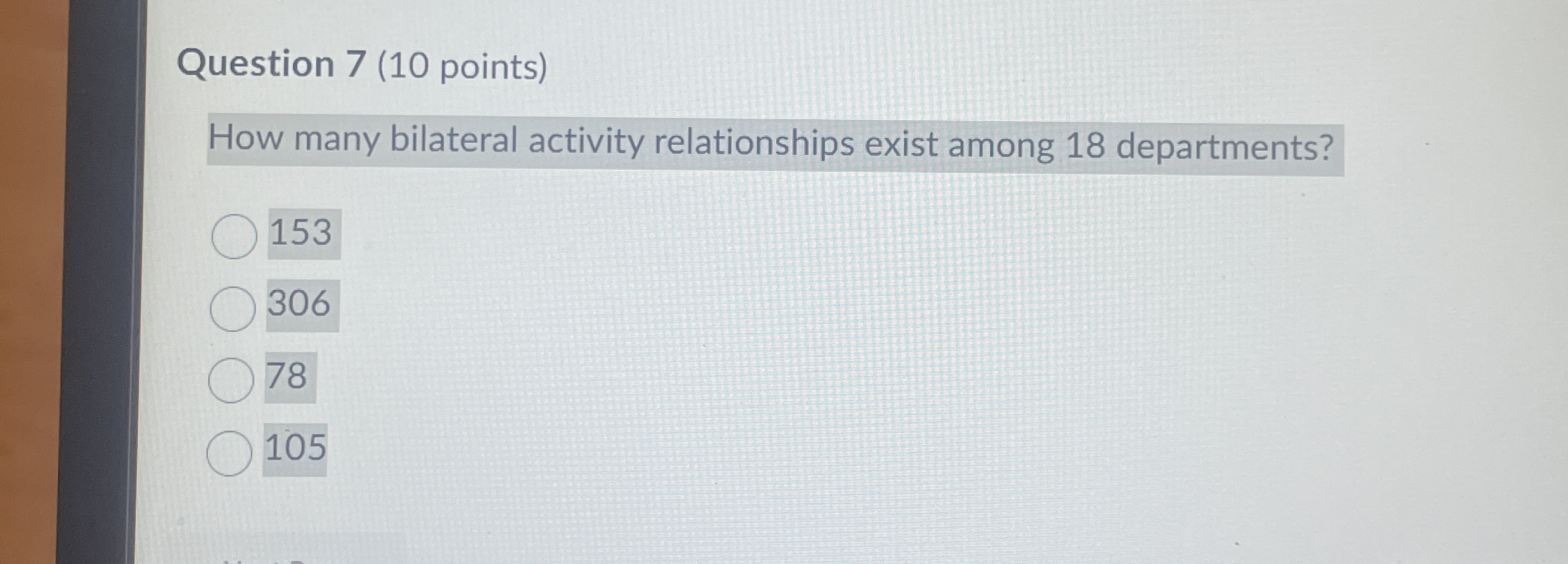 Question 7 ( 1 0 points ) How many bilateral