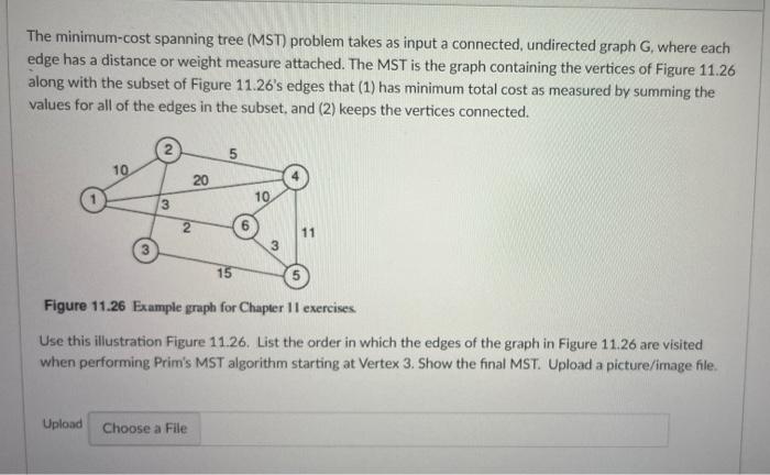 The minimum-cost spanning tree (MST) problem