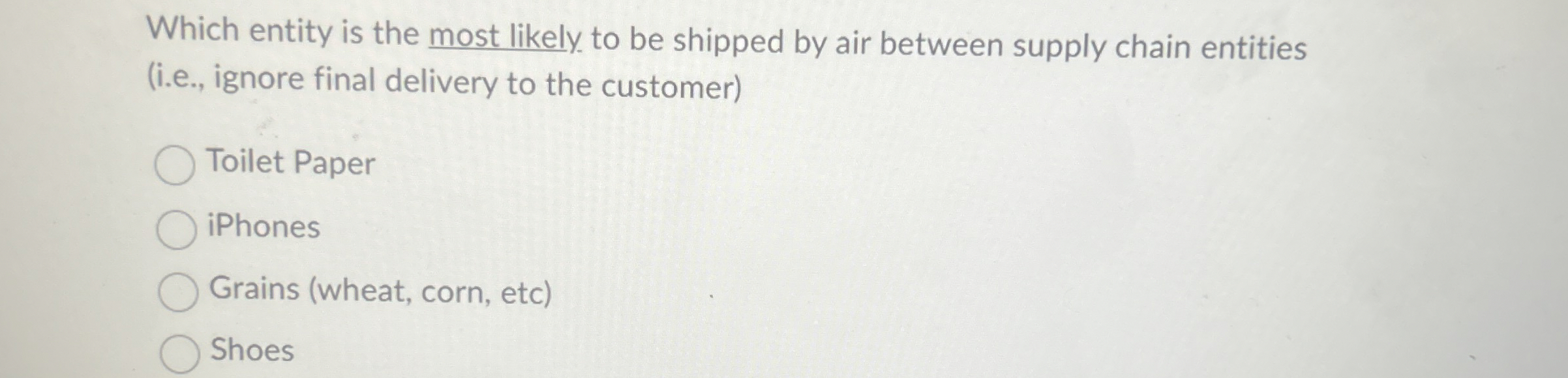 Which entity is the most likely to be shipped by