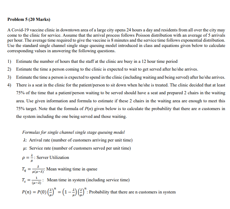 Problem 5 (20 Marks) A Covid-19 vaccine clinic in