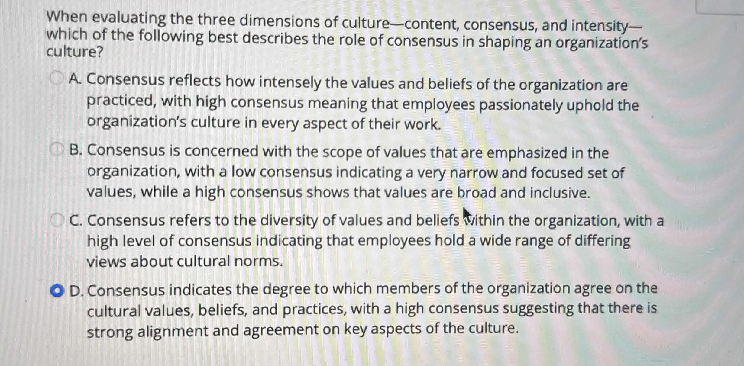When evaluating the three dimensions of culture -