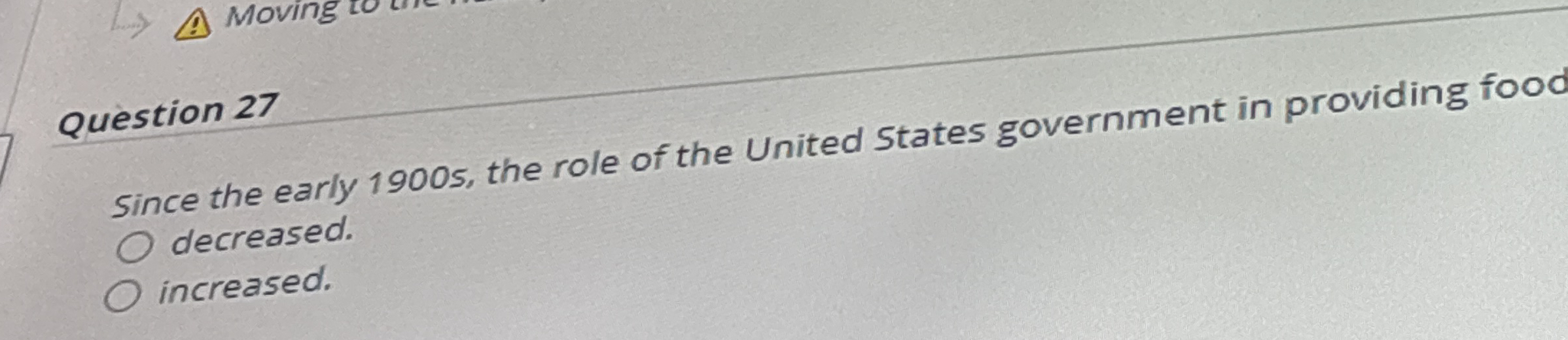 Question 2 7 Since the early 1 9 0 0 5 , the role