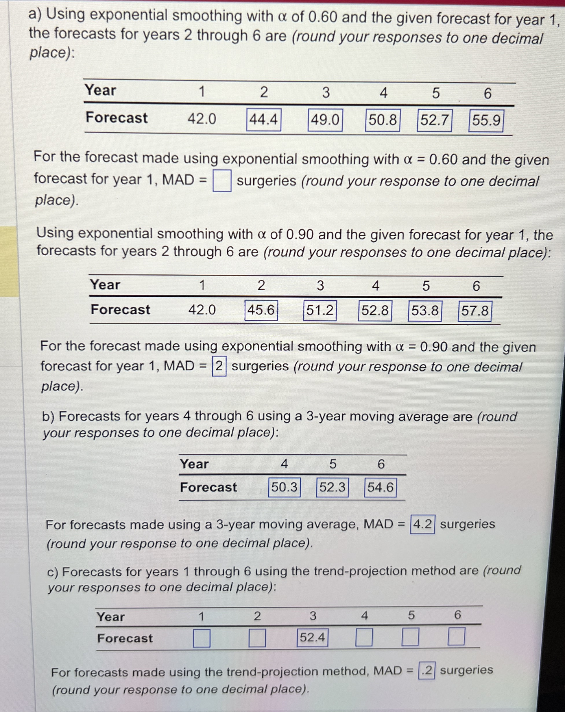 a ) Using exponential smoothing with of 0 . 6 0
