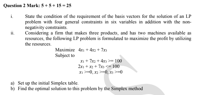 i. Question 2 Mark: 5+5+ 15 = 25 State the